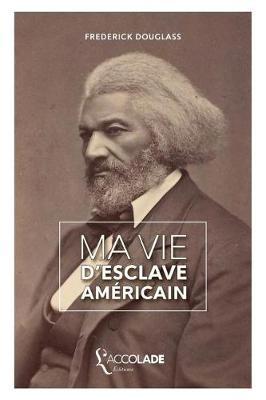 Book cover for Ma Vie d'Esclave Americain