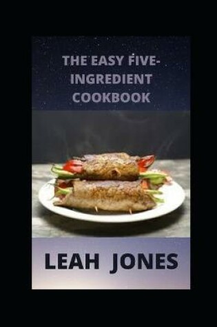 Cover of The Easy Five-Ingredient Cookbook