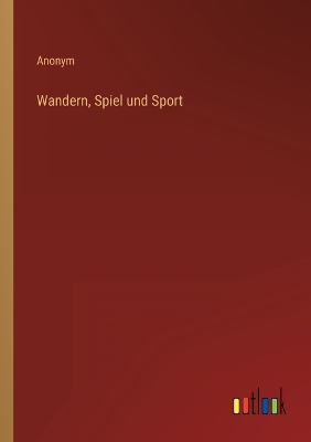 Book cover for Wandern, Spiel und Sport