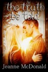 Book cover for The Truth Be Told