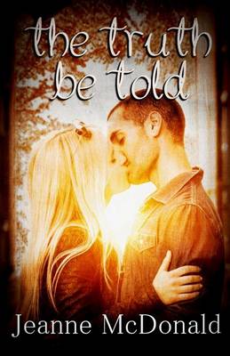 Cover of The Truth Be Told