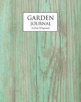 Cover of Garden Journal - OLD WOOD