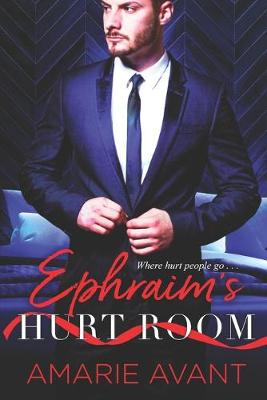 Book cover for Ephraim's Hurt Room