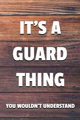 Book cover for It's a Guard Thing You Wouldn't Understand