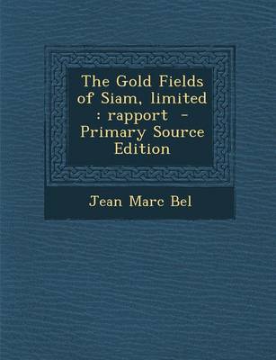 Book cover for Gold Fields of Siam, Limited