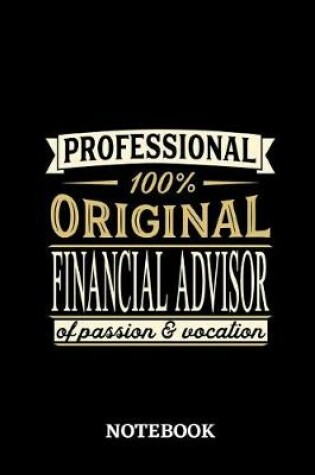 Cover of Professional Original Financial Advisor Notebook of Passion and Vocation