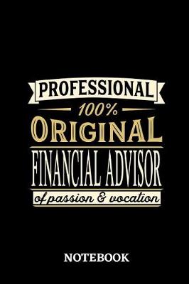 Book cover for Professional Original Financial Advisor Notebook of Passion and Vocation