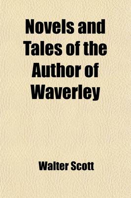 Book cover for Novels and Tales of the Author of Waverley