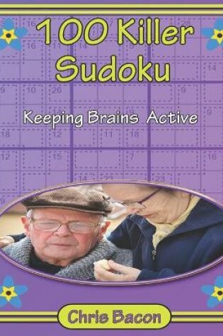 Cover of 100 Killer Sudoku Keeping Brains Active