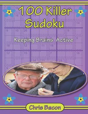 Book cover for 100 Killer Sudoku Keeping Brains Active