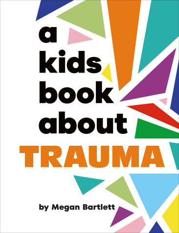 Book cover for A Kids Book About Trauma