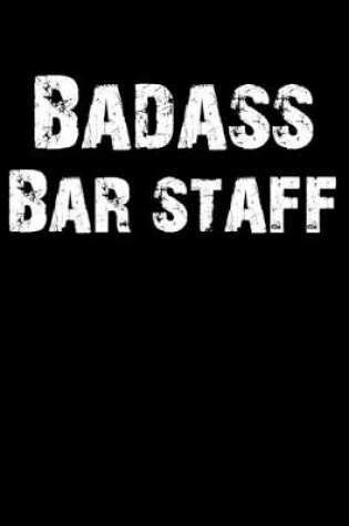 Cover of Badass Bar Staff