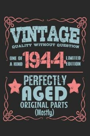 Cover of Vintage Quality Without Question One of a Kind 1944 Limited Edition Perfectly Aged Original Parts Mostly