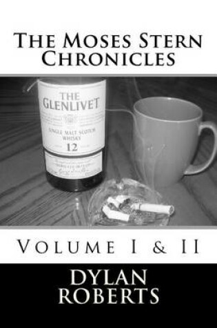 Cover of The Moses Stern chronicles Volume I & II