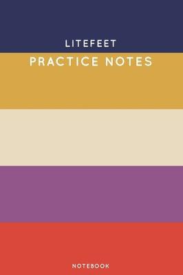 Book cover for Litefeet Practice Notes