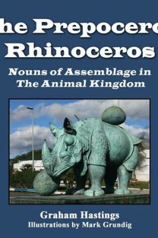 Cover of The Prepeceros Rhinoceros