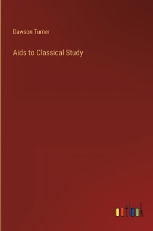 Cover of Aids to Classical Study