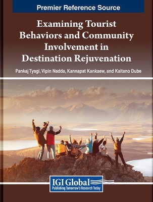 Cover of Examining Tourist Behaviors and Community Involvement in Destination Rejuvenation