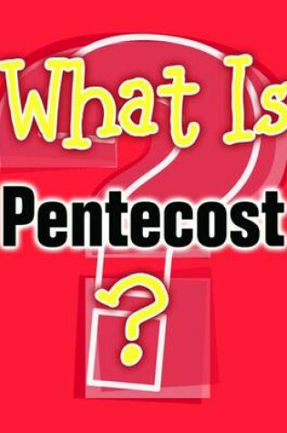 Cover of What is Pentecost?