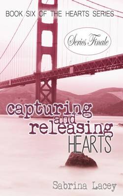 Book cover for Capturing and Releasing Hearts
