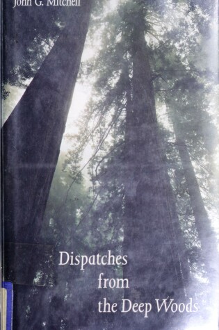 Cover of Despatches from the Deep Woods