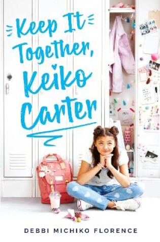 Cover of Keep It Together, Keiko Carter
