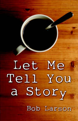 Book cover for Let Me Tell You a Story