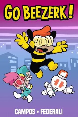 Cover of Go Beezerk! Volume 1