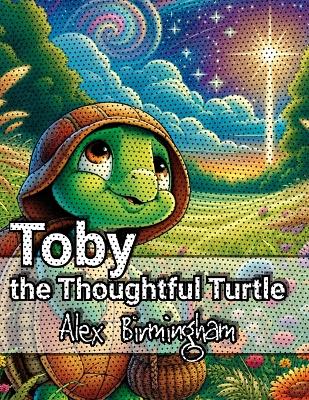 Book cover for Toby the Thoughtful Turtle