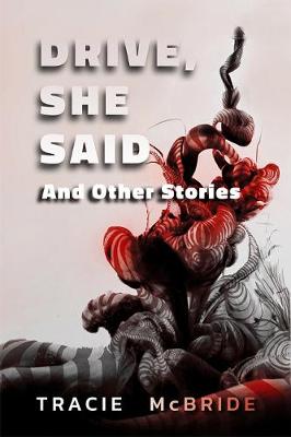 Book cover for Drive, She Said and Other Stories