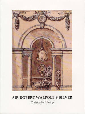 Book cover for Sir Robert Walpole's Silver