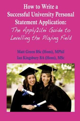 Cover of How to Write a Successful University Personal Statement Application