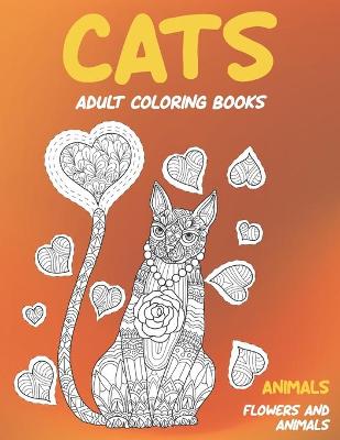 Cover of Adult Coloring Books Flowers and Animals - Animals - Cats