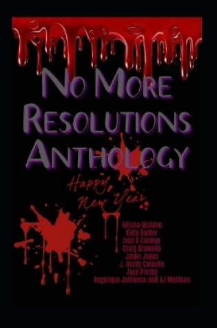 Cover of No More Resolutions Anthology