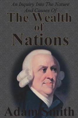 Book cover for An Inquiry Into The Nature And Causes Of The Wealth Of Nations