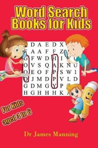 Cover of Word Search Books for Kids (aged 4 to 6)
