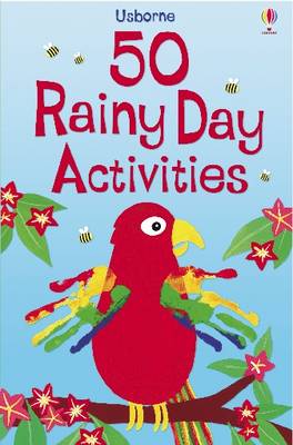 Cover of 50 Rainy Day Activities
