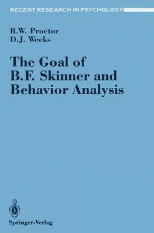 Cover of The Goal of B. F. Skinner and Behavior Analysis