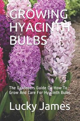 Book cover for Growing Hyacinth Bulbs