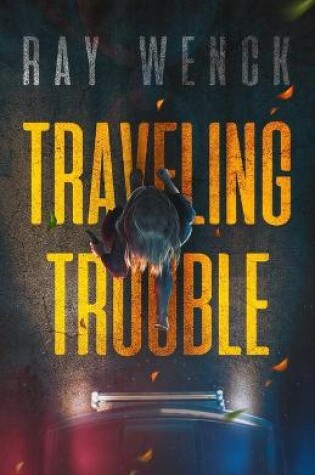 Cover of Traveling Trouble