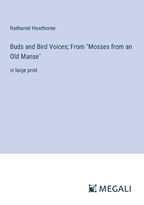 Book cover for Buds and Bird Voices; From "Mosses from an Old Manse"