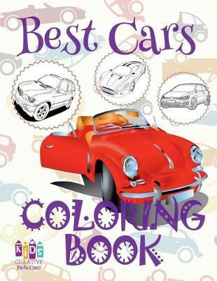 Cover of &#9996; Best Cars &#9998; Car Coloring Book for Boys &#9998; Coloring Book Kid &#9997; (Coloring Books Mini) Coloring Book