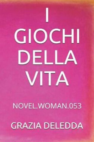 Cover of I Giochi Della Vita