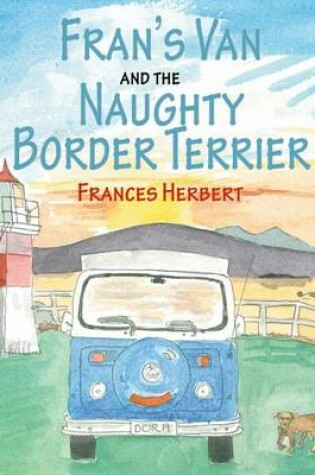 Cover of Fran's Van and the Naughty Terrier