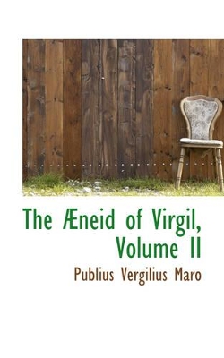 Book cover for The Neid of Virgil, Volume II