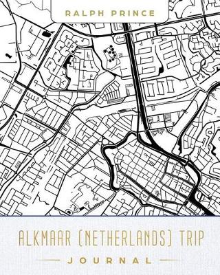 Book cover for Alkmaar (Netherlands) Trip Journal