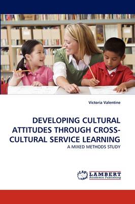 Book cover for Developing Cultural Attitudes Through Cross-Cultural Service Learning