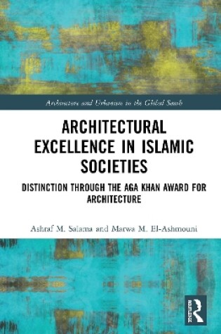 Cover of Architectural Excellence in Islamic Societies