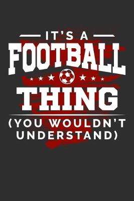 Book cover for It's An Football Thing You Wouldn't Understand