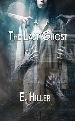 Book cover for The Last Ghost